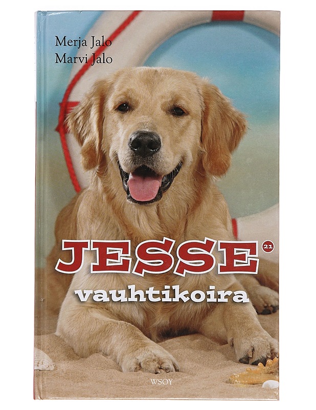 Jesse vauhtikoira - Jalo, Merja, Jalo, Marvi - Nuorten kirjat - 10105356126 - 0