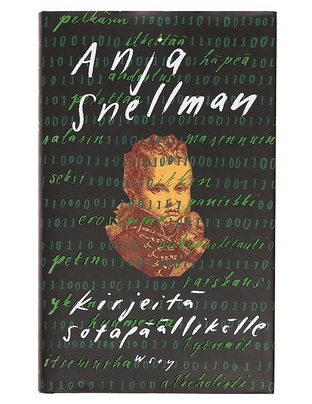 Kirjeitä sotapäällikölle : (romaani eräästä katastrofista) - Anja Snellman - Romaanit ja novellit - 10105356218 - 0