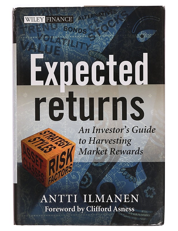 Expected returns : an investor's guide to harvesting market rewards - Antti Ilmanen - Tietokirjat ja oppaat - 10105356237 - 0