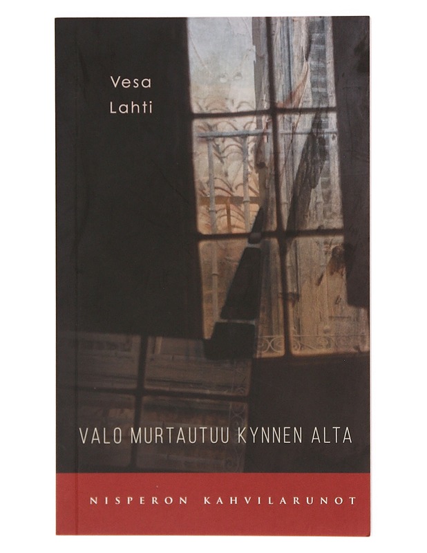 Valo murtautuu kynnen alta - Vesa Lahti, signeerattu - Runot ja näytelmät - 10105356362 - 0