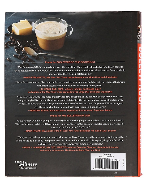 Bulletproof: The Cookbook: Lose Up to a Pound a Day, Increase Your Energy, and End Food Cravings for Good - Dave Asprey - Ruokakirjat - 10105356541 - 1