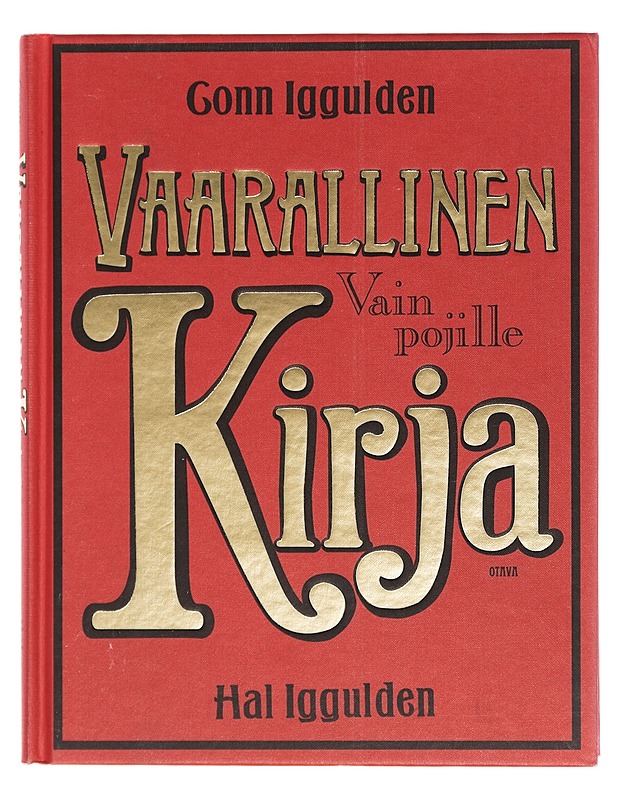 Vaarallinen kirja : vain pojille - Iggulden, Conn - Tietokirjat ja oppaat - 10105356625 - 0