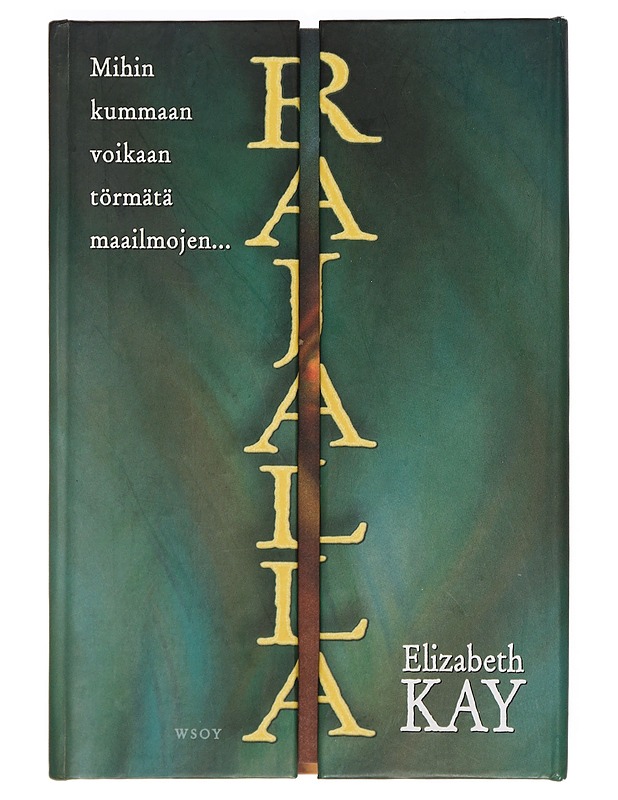 Rajalla - Kay, Elizabeth - Fantasia- ja scifi - 10105356741 - 0