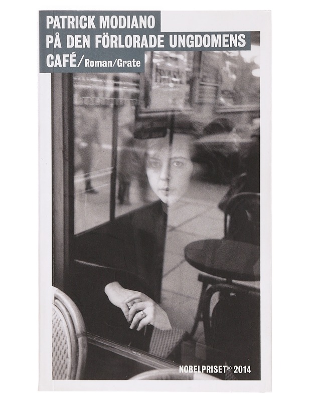 På den förlorade ungdomens café - Modiano, Patrick - Romaanit ja novellit - 10105356900 - 0