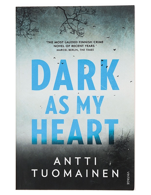 Dark as my heart - Tuomainen, Antti - Jännitys ja dekkarit - 10105356901 - 0