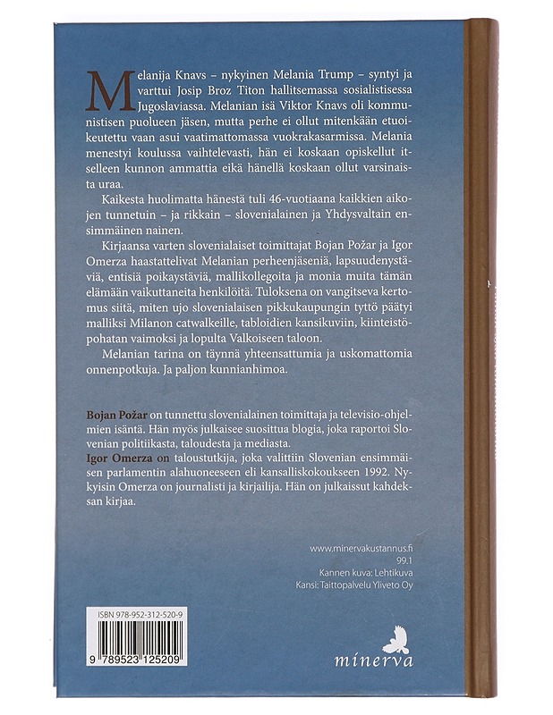 Melania Trump : tämän ajan tuhkimotarina - Pozar, Bojan - Elämäkerrat ja muistelmat - 10105356976 - 1