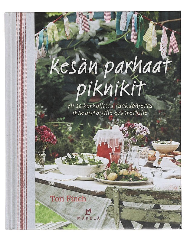Kesän parhaat piknikit : yli 80 herkullista ruokaohjetta ikimuistoisille eväsretkille - Finch, Tori - Ruokakirjat - 10105357130 - 0