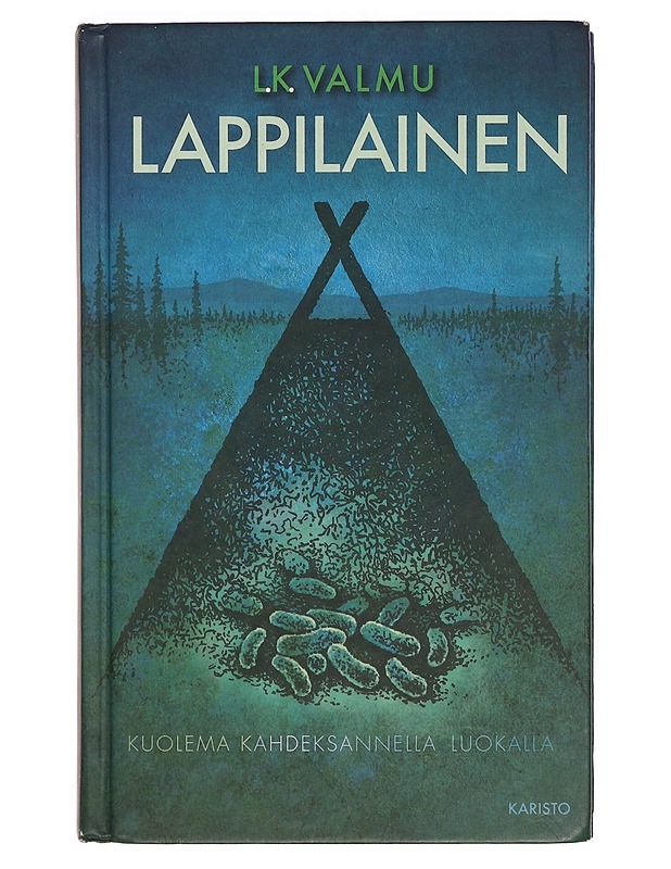 Lappilainen : kuolema kahdeksannella luokalla - Valmu, L.K - Jännitys ja dekkarit - 10105357160 - 0