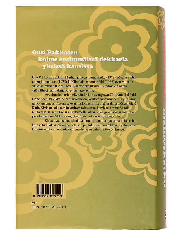Murhan jälkeen mainoskatko : kolme dekkaria - Outi Pakkanen - Jännitys ja dekkarit - 10105357185 - 1