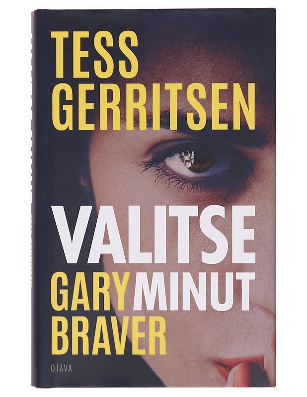 Valitse minut - Gerritsen, Tess, Braver, Gary - Jännitys ja dekkarit - 10105357238 - 0