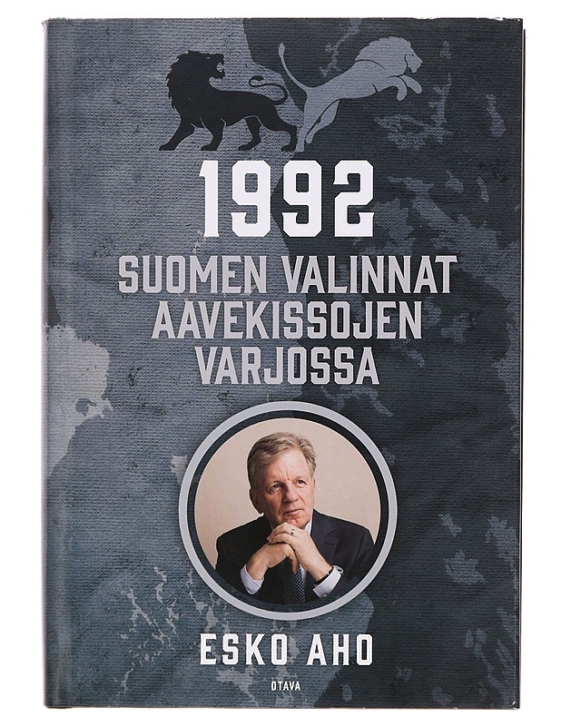 1992 : Suomen valinnat aavekissojen varjossa - Esko Aho - Elämäkerrat ja muistelmat - 10105357390 - 0