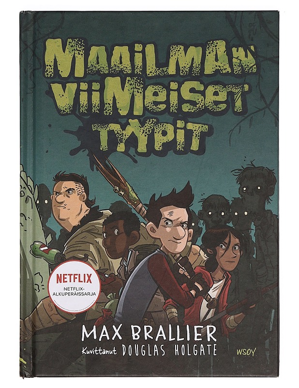Maailman viimeiset tyypit. 1 - Brallier, Max - Nuorten kirjat - 10105357429 - 0