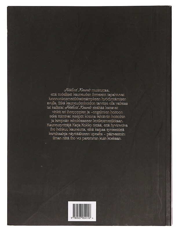 Aidosti kaunis : lempeän tehokasta ihonhoitoa - Kokko, Katja - Tietokirjat ja oppaat - 10105357521 - 1