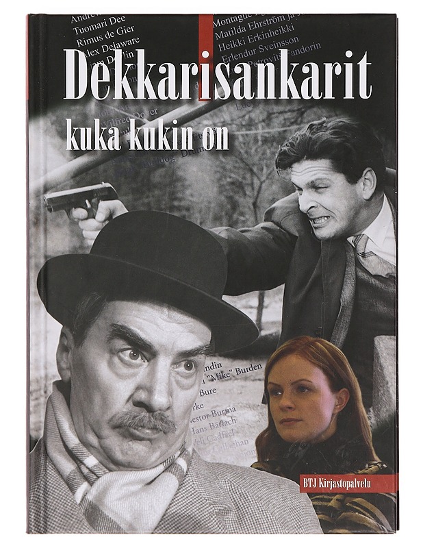 Dekkarisankarit : kuka kukin on - Risto Hannula,  - Tietokirjat ja oppaat - 10105357597 - 0