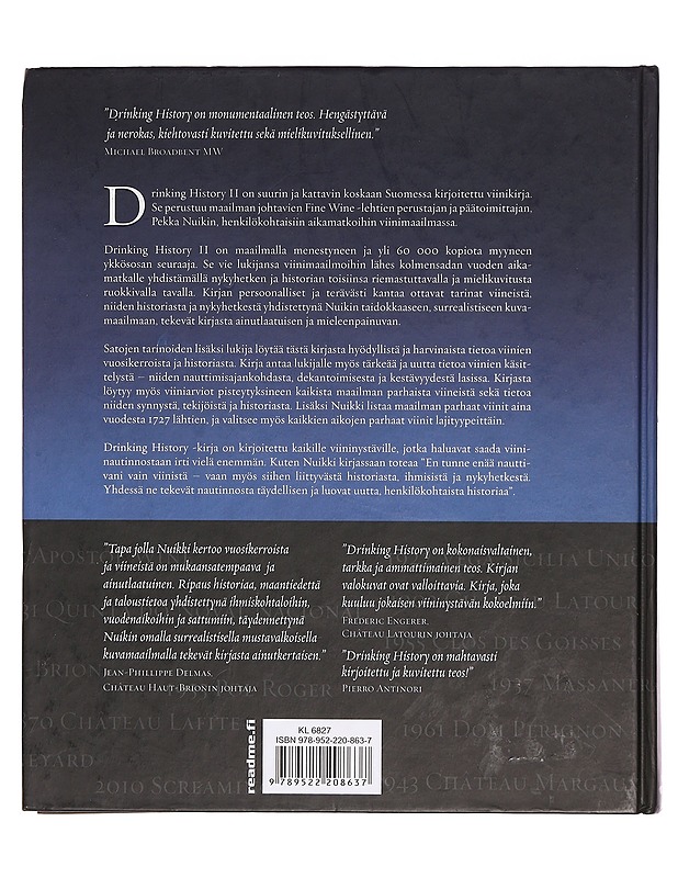 Aikamatkoja viinimaailmassa = Drinking history. II, Tarinoita viineistä ja vuosikerroista 1727-2010 - Nuikki, Pekka - Historiakirjat - 10105357638 - 1