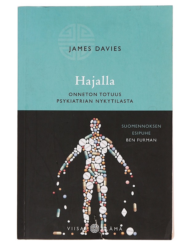 Hajalla : onneton totuus psykiatrian nykytilasta - Davies, James - Tietokirjat ja oppaat - 10105357793 - 0
