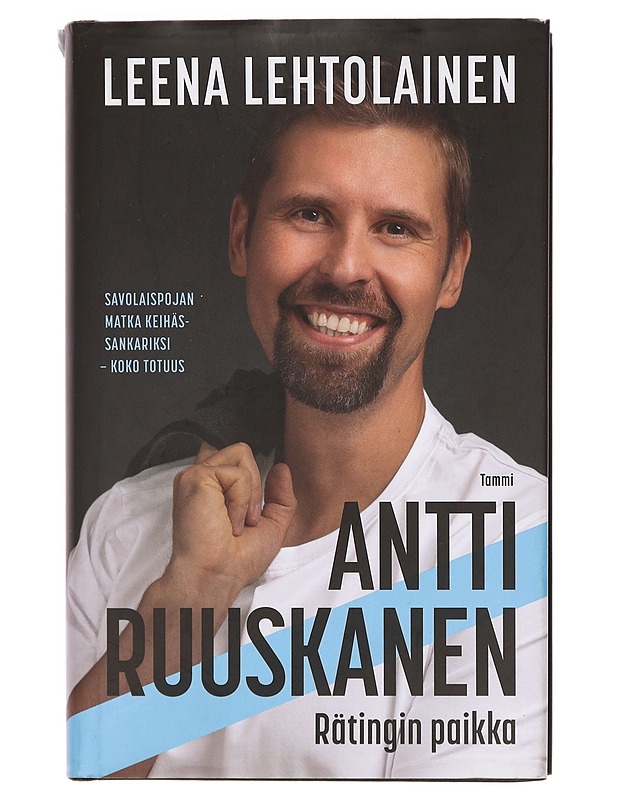 Antti Ruuskanen : rätingin paikka - Leena Lehtolainen - Elämäkerrat ja muistelmat - 10105357832 - 0