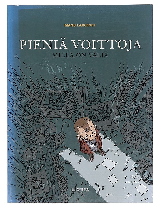 Pieniä voittoja. 3, Millä on väliä - Larcenet, Manu - Sarjakuvat - 10105357892 - 0