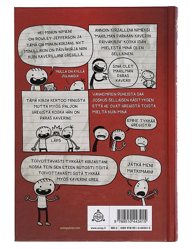 Maailman parhaan kaverin päiväkirja : kirjoittanut Rowley Jefferson - Jeff Kinney - Nuorten kirjat - 10105358106 - 1