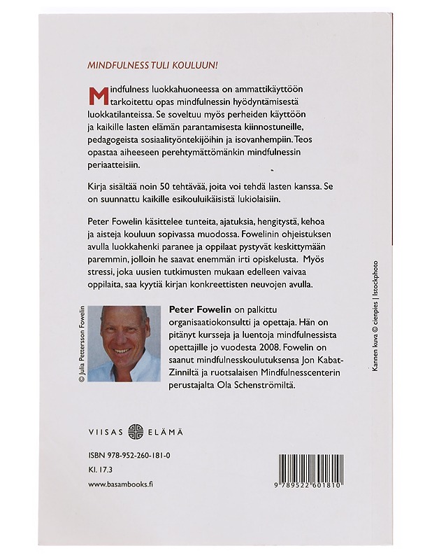 Mindfulness luokkahuoneessa - Fowelin, Peter - Tietokirjat ja oppaat - 10105358589 - 1