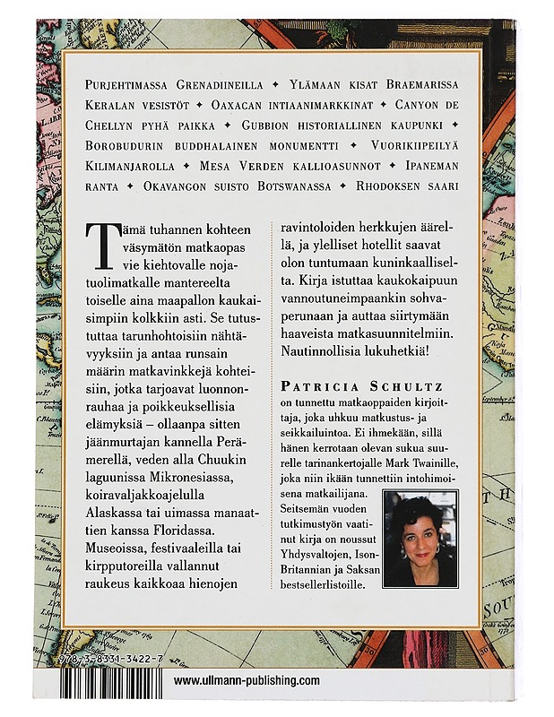 1000 places to see before you die = Maailmanmatkaajan käsikirja - Schultz, Patricia - Historiakirjat - 10105358597 - 1
