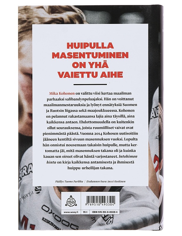 Intohimon hinta : Mika Kohosen tarina - Saari, Oskari - Elämäkerrat ja muistelmat - 10105358600 - 1