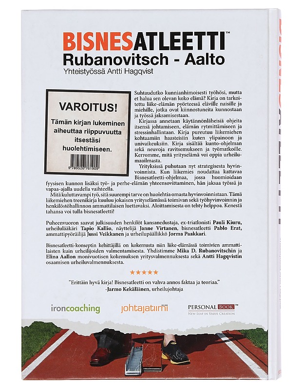 Bisnesatleetti; Miten päsen 8 tunnin työkuntoon? Rubanovitsch & Aalto - Tietokirjat ja oppaat - 10105358607 - 1