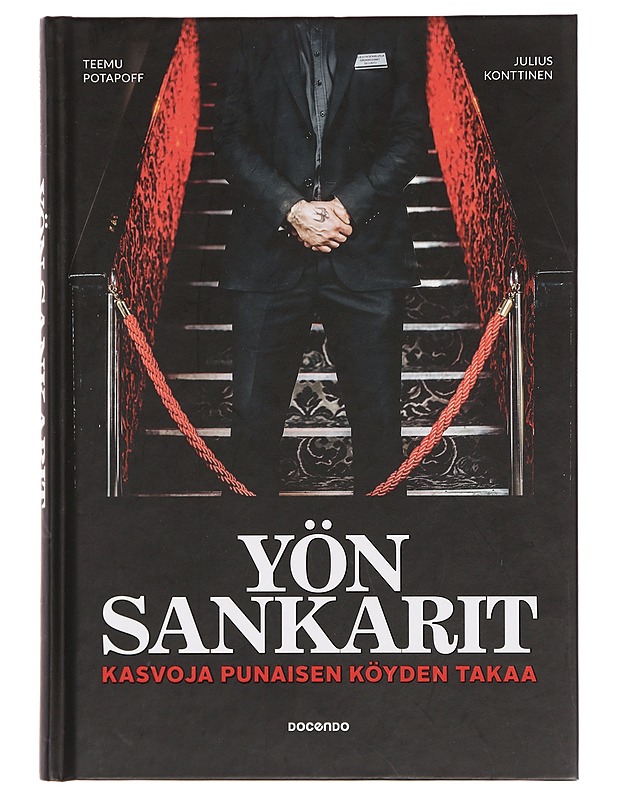 Yön sankarit : kasvoja punaisen köyden takaa - Potapoff, Teemu - Elämäkerrat ja muistelmat - 10105358615 - 0