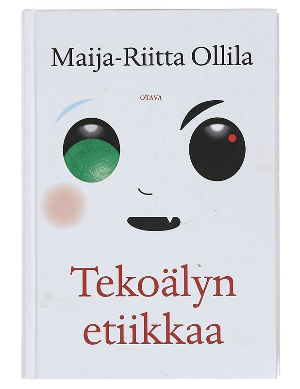 Tekoälyn etiikkaa - Maija-Riitta Ollila - Tietokirjat ja oppaat - 10105358732 - 0