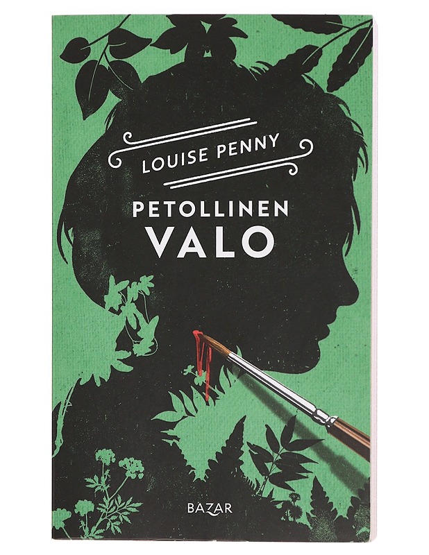 Petollinen valo - Penny, Louise - Jännitys ja dekkarit - 10105358743 - 0