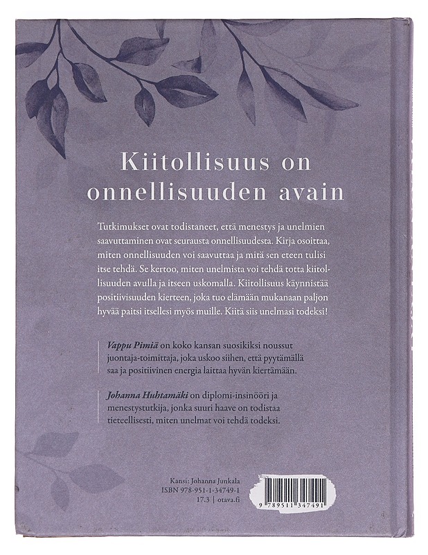 Valon antajat : kiitä unelmasi todeksi - Huhtamäki, Johanna - Elämäkerrat ja muistelmat - 10105358811 - 1