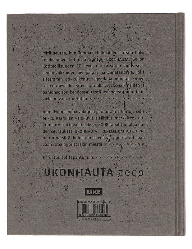 Kotiteollisuus : Ukonhauta : kenelle banjot soivat - Hynynen, Jouni - Elämäkerrat ja muistelmat - 10105358864 - 1