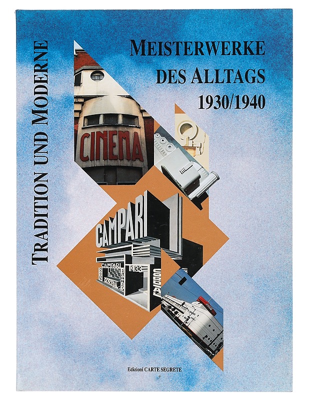Tradition und moderne: Meisterwerke des alltags 1930/1940 - Tietokirjat ja oppaat - 10105358954 - 0