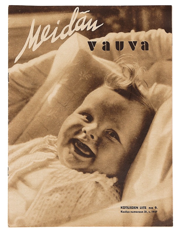 Meidän vauva: Kotilieden liite n:o 9. Kuuluu numeroon 21, v.1937 - Lehdet - 10105358964 - 0