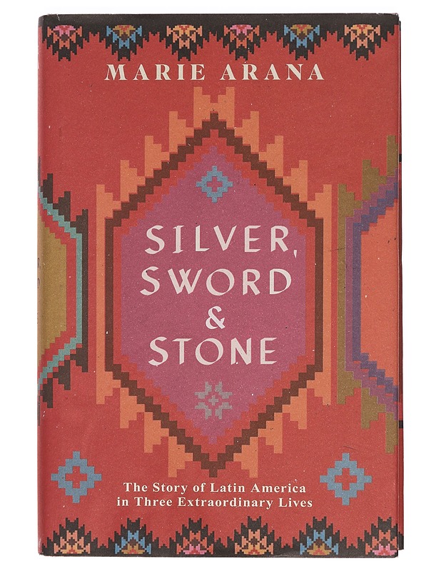 Silver, Sword & Stone - Marie Arana - Historiakirjat - 10105359159 - 0
