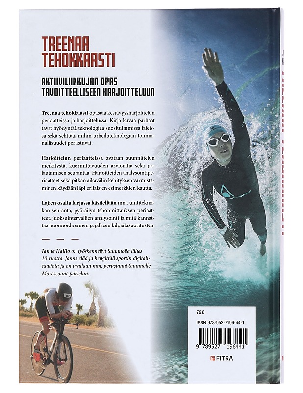 Treenaa tehokkaasti : teknologia apuna kestävyysharjoittelussa - Kallio, Janne - Tietokirjat ja oppaat - 10105359211 - 1