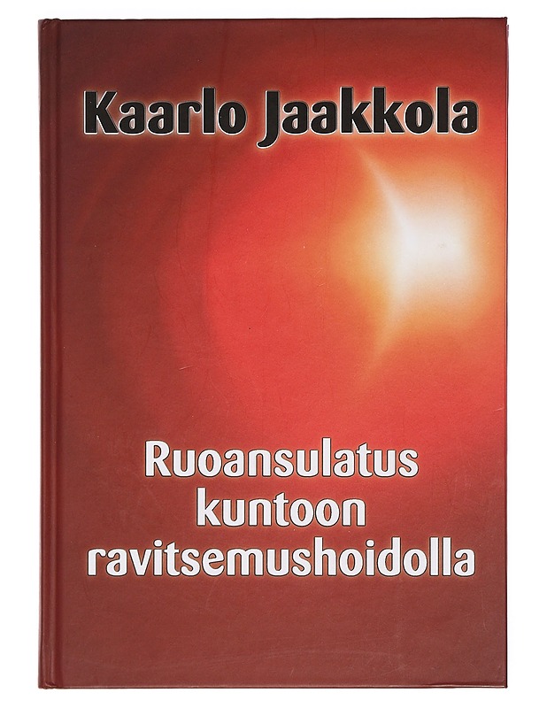 Ruoansulatus kuntoon ravitsemushoidolla - Kaarlo Jaakkola - Tietokirjat ja oppaat - 10105359242 - 0