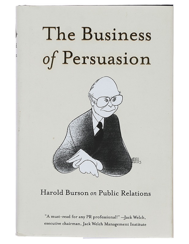 The Business of Persuasion - Harold Burson - Elämäkerrat ja muistelmat - 10105359329 - 0