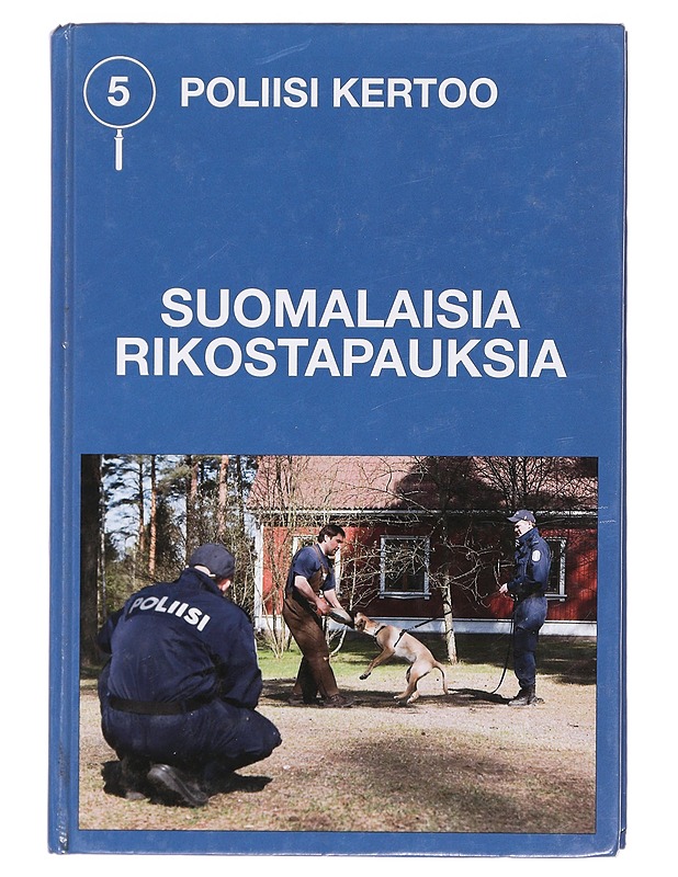 Poliisi kertoo : suomalaisia rikostapauksia. 5 - Björkgård, Jan-Erik - Historiakirjat - 10105359429 - 0