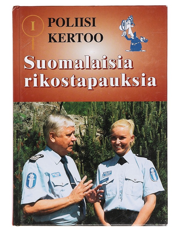 Poliisi kertoo. 1 : suomalaisia rikostapauksia - Historiakirjat - 10105359432 - 0