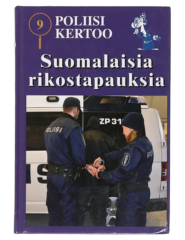 Poliisi kertoo : suomalaisia rikostapauksia. 9. - Björkgård, Jan-Erik - Historiakirjat - 10105359433 - 0
