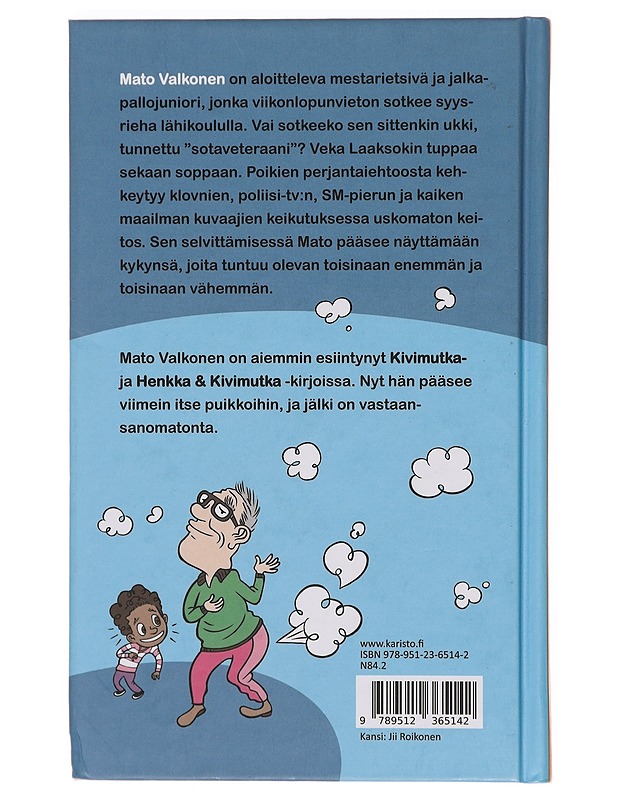 Mestarietsivä Mato Valkonen ja neljäs klovni - Kalle Veirto - Lastenkirjat - 10105360012 - 1
