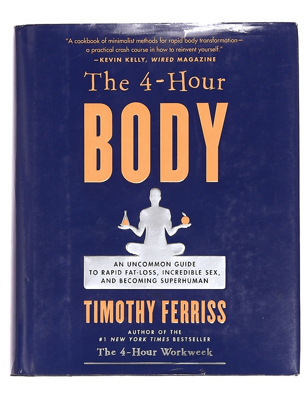 The 4-Hour Body - Ferriss, Timothy - Tietokirjat ja oppaat - 10105360095 - 0