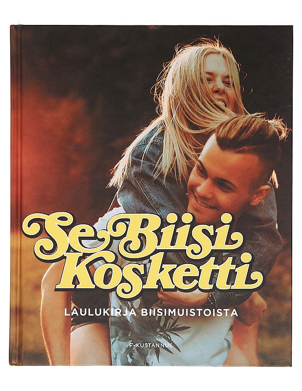 Se biisi kosketti : laulukirja biisimuistoista - Leskelä, Ari - Musiikki- ja elokuvakirjat - 10105360119 - 0