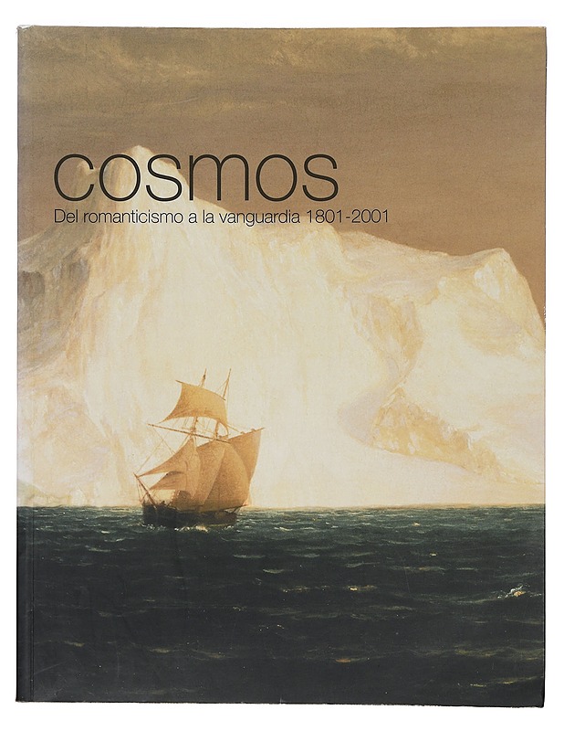 Cosmos: Del romanticismo a la vanguardia 1801-2001 - Clair, Jean - Taide- ja kulttuurikirjat - 10105360199 - 0