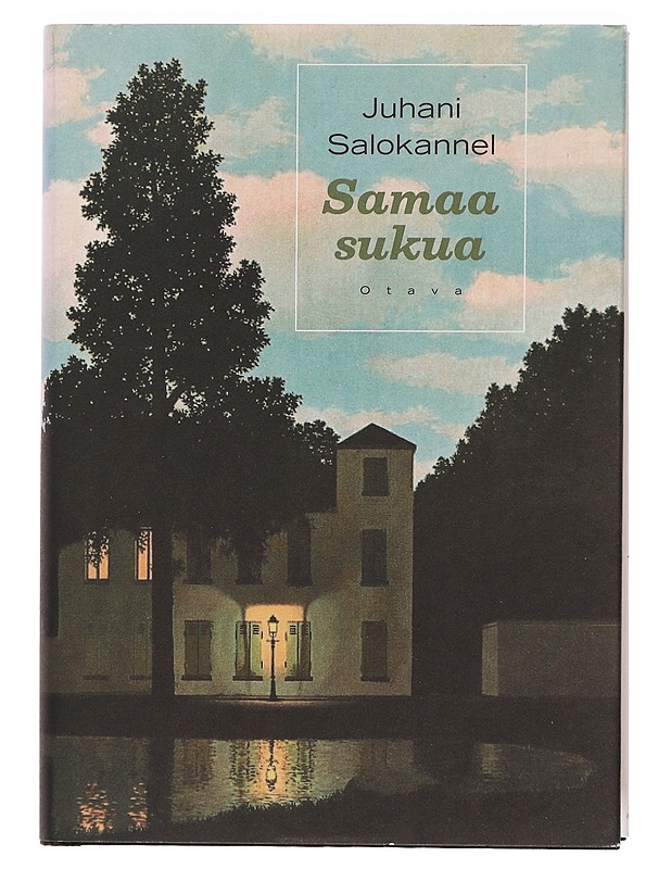 Samaa sukua : romaani - Juhani Salokannel - Romaanit ja novellit - 10105360238 - 0