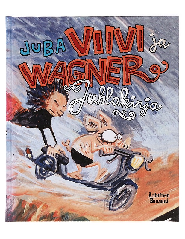 Viivi ja Wagner : juhlakirja - Juba - Sarjakuvat - 10105360427 - 0
