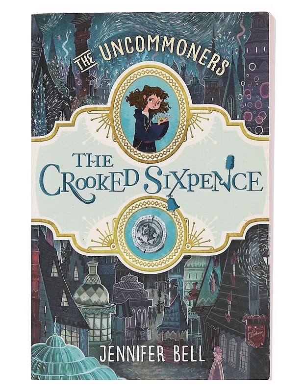 The crooked sixpence - Jennifer Bell - Lastenkirjat - 10105360497 - 0
