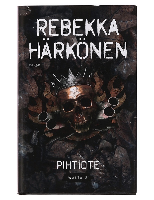 Pihtiote - Rebekka Härkönen - Jännitys ja dekkarit - 10105360503 - 0