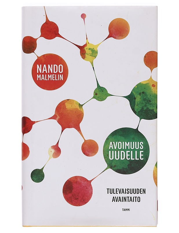 Avoimuus uudelle : tulevaisuuden avaintaito - Nando Malmelin - Tietokirjat ja oppaat - 10105360570 - 0